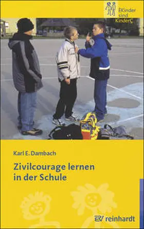 Dambach | Zivilcourage lernen in der Schule | Buch | 978-3-497-01748-5 | www2.sack.de