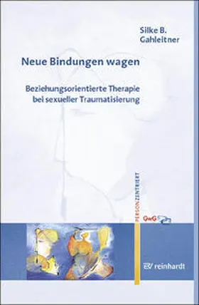 Gahleitner | Neue Bindungen wagen | Buch | 978-3-497-01763-8 | www2.sack.de