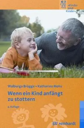 Brügge / Mohs | Wenn ein Kind anfängt zu stottern | Buch | 978-3-497-01869-7 | www2.sack.de