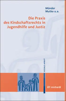 Münder / Mutke / Seidenstücker |  Das Kindschaftsrecht in der Praxis der Jugendhilfe | Buch |  Sack Fachmedien