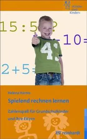 Harms | Spielend rechnen lernen | Buch | 978-3-497-01994-6 | www2.sack.de