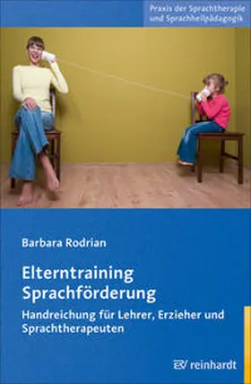 Rodrian |  Elterntraining Sprachförderung | Buch |  Sack Fachmedien