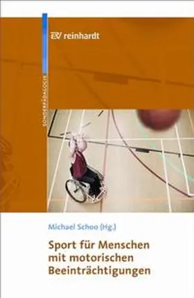 Schoo |  Sport für Menschen mit motorischen Beeinträchtigungen | Buch |  Sack Fachmedien