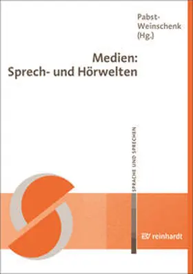 Pabst-Weinschenk |  Medien: Sprech- und Hörwelten | Buch |  Sack Fachmedien