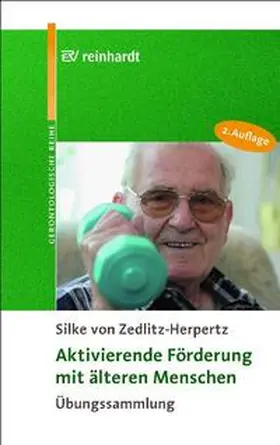 Zedlitz-Herpertz | Aktivierende Förderung mit älteren Menschen | Buch | 978-3-497-02212-0 | sack.de