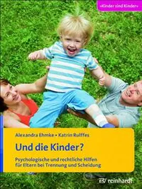Ehmke / Rulffes | Und die Kinder? | Buch | 978-3-497-02238-0 | www2.sack.de