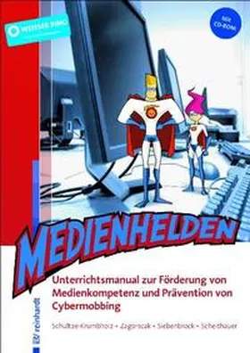 Schultze-Krumbholz / Zagorscak / Scheithauer |  Medienhelden | Buch |  Sack Fachmedien