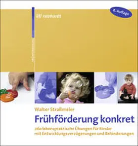 Straßmeier | Frühförderung konkret | Buch | 978-3-497-02534-3 | www2.sack.de