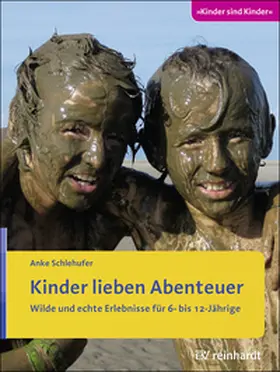 Schlehufer | Kinder lieben Abenteuer | Buch | 978-3-497-02543-5 | www2.sack.de