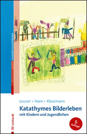 Leuner / Horn / Klessmann |  Katathymes Bilderleben mit Kindern und Jugendlichen | Buch |  Sack Fachmedien