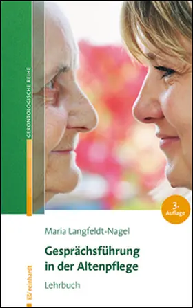 Langfeldt-Nagel |  Gesprächsführung in der Altenpflege | Buch |  Sack Fachmedien