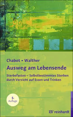 Chabot / Walther |  Ausweg am Lebensende | Buch |  Sack Fachmedien
