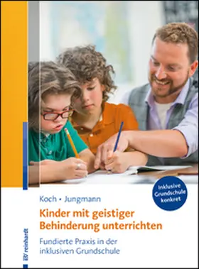 Koch / Jungmann |  Kinder mit geistiger Behinderung unterrichten | Buch |  Sack Fachmedien