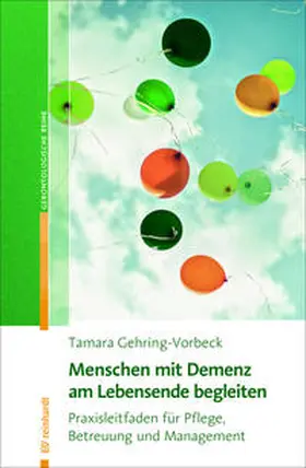 Gehring-Vorbeck |  Menschen mit Demenz am Lebensende begleiten | Buch |  Sack Fachmedien