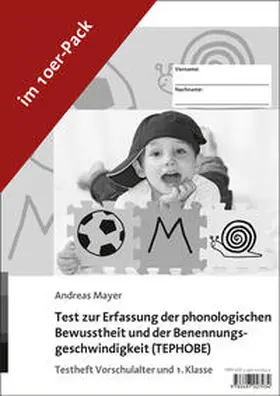 Mayer |  Test zur Erfassung der phonologischen Bewusstheit und der Benennungsgeschwindigkeit (TEPHOBE) | Buch |  Sack Fachmedien
