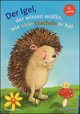 Herzog / Fritz |  Der Igel, der wissen wollte, wie viele Stacheln er hat | Buch |  Sack Fachmedien