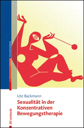 Backmann |  Sexualität in der Konzentrativen Bewegungstherapie | Buch |  Sack Fachmedien