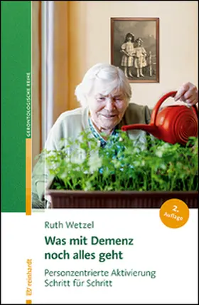 Wetzel |  Was mit Demenz noch alles geht | Buch |  Sack Fachmedien