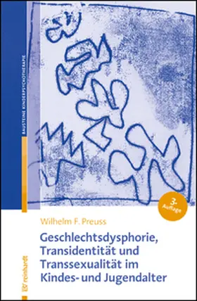 Preuss |  Geschlechtsdysphorie, Transidentität und Transsexualität  im Kindes- und Jugendalter | Buch |  Sack Fachmedien