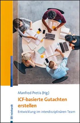 Pretis / Jagusch-Espei / Kopp-Sixt | ICF-basierte Gutachten erstellen | Buch | 978-3-497-03099-6 | sack.de