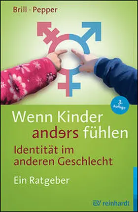 Brill / Pepper | Wenn Kinder anders fühlen - Identität im anderen Geschlecht | Buch | 978-3-497-03148-1 | sack.de