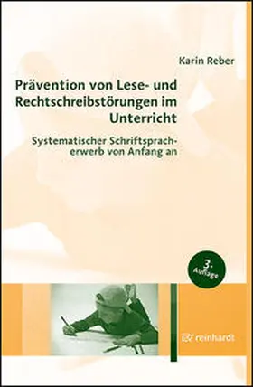 Reber |  Prävention von Lese- und Rechtschreibstörungen im Unterricht | Buch |  Sack Fachmedien