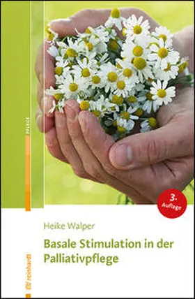 Walper | Basale Stimulation in der Palliativpflege | Buch | 978-3-497-03279-2 | www2.sack.de