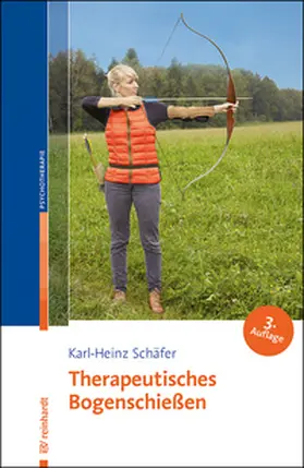 Schäfer | Therapeutisches Bogenschießen | Buch | 978-3-497-03287-7 | www2.sack.de