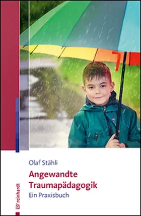 Stähli / Tänzler | Angewandte Traumapädagogik | Buch | 978-3-497-03299-0 | sack.de