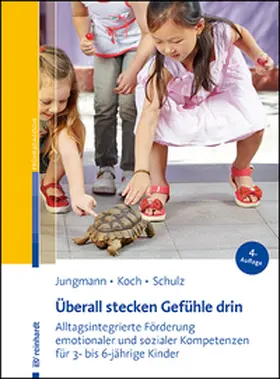 Jungmann / Koch / Schulz |  Überall stecken Gefühle drin | Buch |  Sack Fachmedien