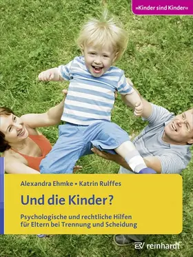 Ehmke / Rulffes | Und die Kinder? | E-Book | www2.sack.de