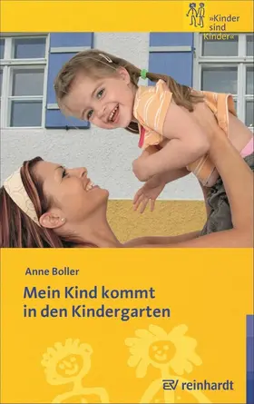 Boller |  Mein Kind kommt in den Kindergarten | eBook | Sack Fachmedien