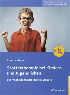Thum / Mayer |  Stottertherapie bei Kindern und Jugendlichen | eBook | Sack Fachmedien