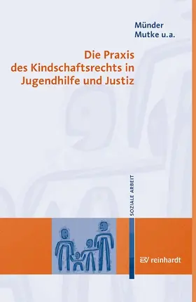 Münder / Mutke / Seidenstücker |  Die Praxis des Kindschaftsrechts in Jugendhilfe und Justiz | eBook | Sack Fachmedien