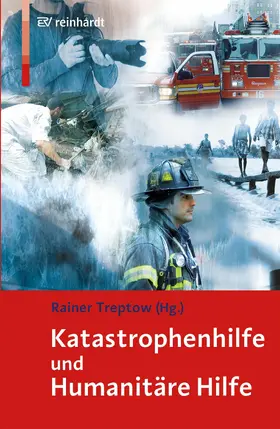 Treptow |  Katastrophenhilfe und Humanitäre Hilfe | eBook | Sack Fachmedien