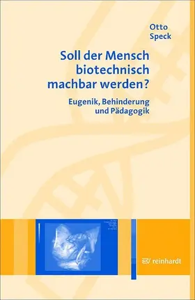 Speck |  Soll der Mensch biotechnisch machbar werden? | eBook | Sack Fachmedien