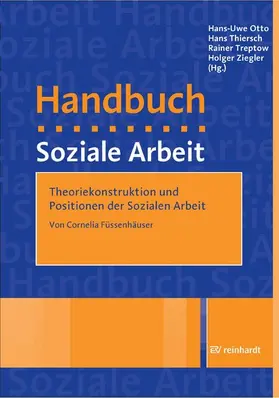 Füssenhäuser |  Theoriekonstruktion und Positionen der Sozialen Arbeit | eBook | Sack Fachmedien