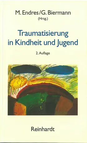 Endres / Biermann |  Traumatisierung in Kindheit und Jugend | eBook | Sack Fachmedien