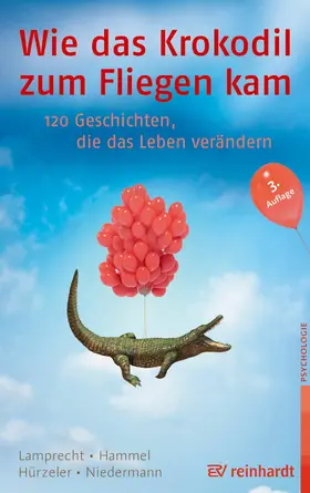 Lamprecht / Hammel / Hürzeler |  Wie das Krokodil zum Fliegen kam | eBook | Sack Fachmedien