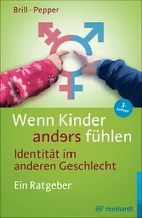 Brill / Pepper | Wenn Kinder anders fühlen - Identität im anderen Geschlecht | E-Book | sack.de