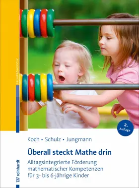 Schulz / Jungmann / Koch |  Überall steckt Mathe drin | eBook | Sack Fachmedien
