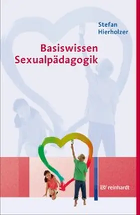 Hierholzer | Basiswissen Sexualpädagogik | E-Book | www2.sack.de