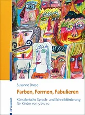 Brose | Farben, Formen, Fabulieren | E-Book | www2.sack.de