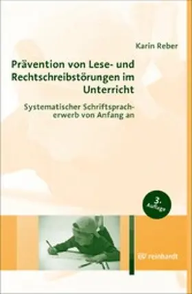 Reber |  Prävention von Lese- und Rechtschreibstörungen im Unterricht | eBook | Sack Fachmedien