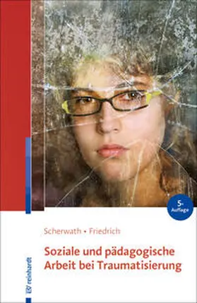 Scherwath / Friedrich |  Soziale und pädagogische Arbeit bei Traumatisierung | eBook | Sack Fachmedien