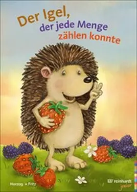 Herzog / Fritz |  Der Igel, der jede Menge zählen konnte | eBook | Sack Fachmedien