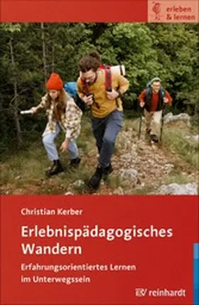 Kerber / Fengler / Michl |  Erlebnispädagogisches Wandern | eBook | Sack Fachmedien