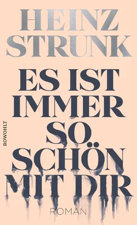 Strunk |  Es ist immer so schön mit dir | Buch |  Sack Fachmedien