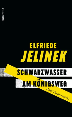 Jelinek |  Schwarzwasser. Am Königsweg | Buch |  Sack Fachmedien