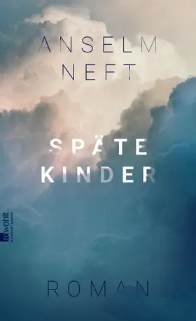 Neft |  Späte Kinder | Buch |  Sack Fachmedien